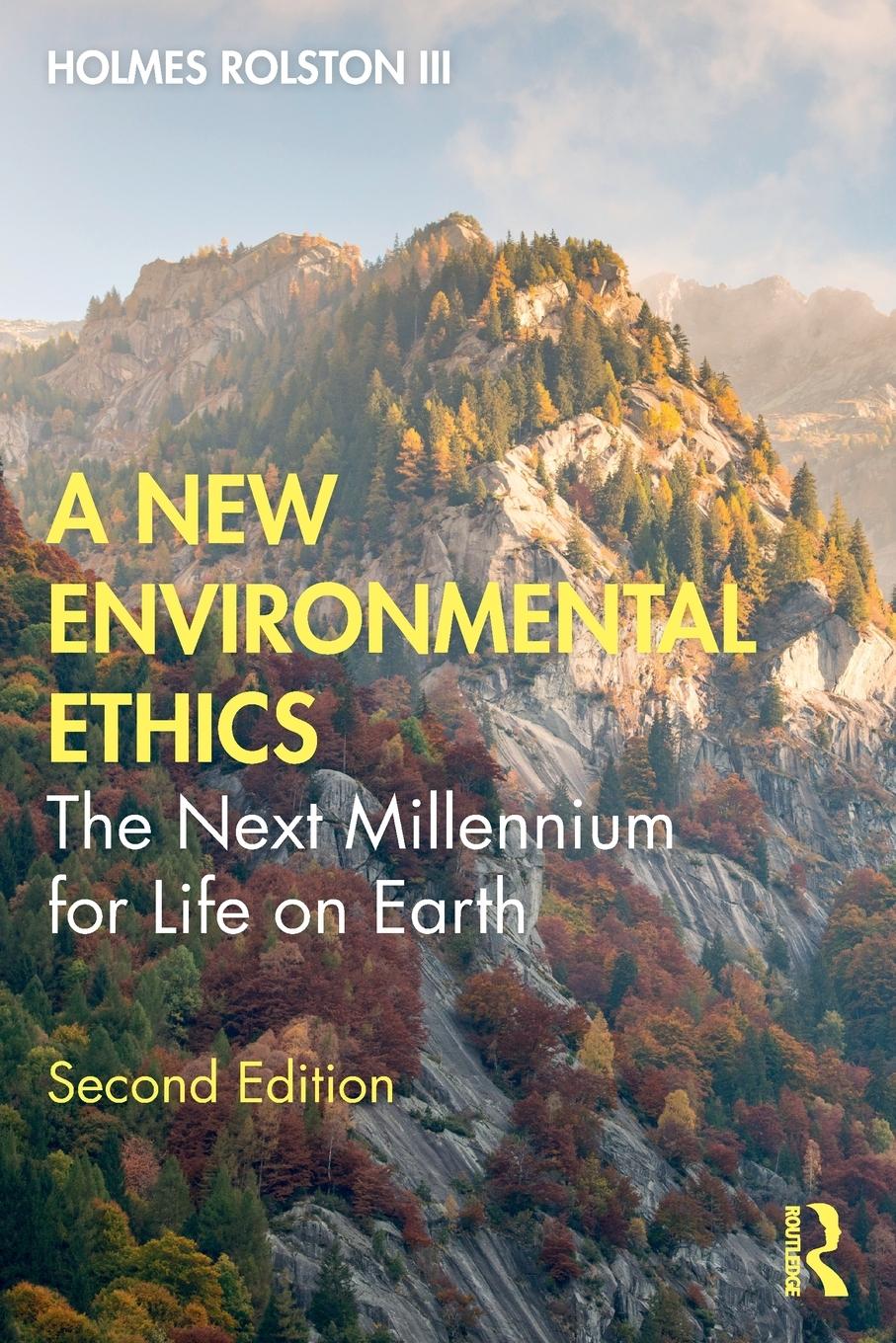 Cover: 9780367477998 | A New Environmental Ethics | The Next Millennium for Life on Earth