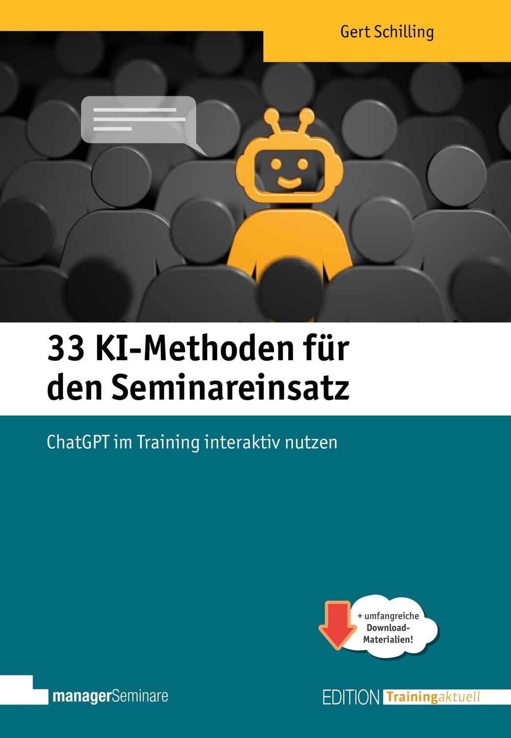 Cover: 9783949611339 | 33 KI-Methoden für den Seminareinsatz | Schilling Gert | Taschenbuch