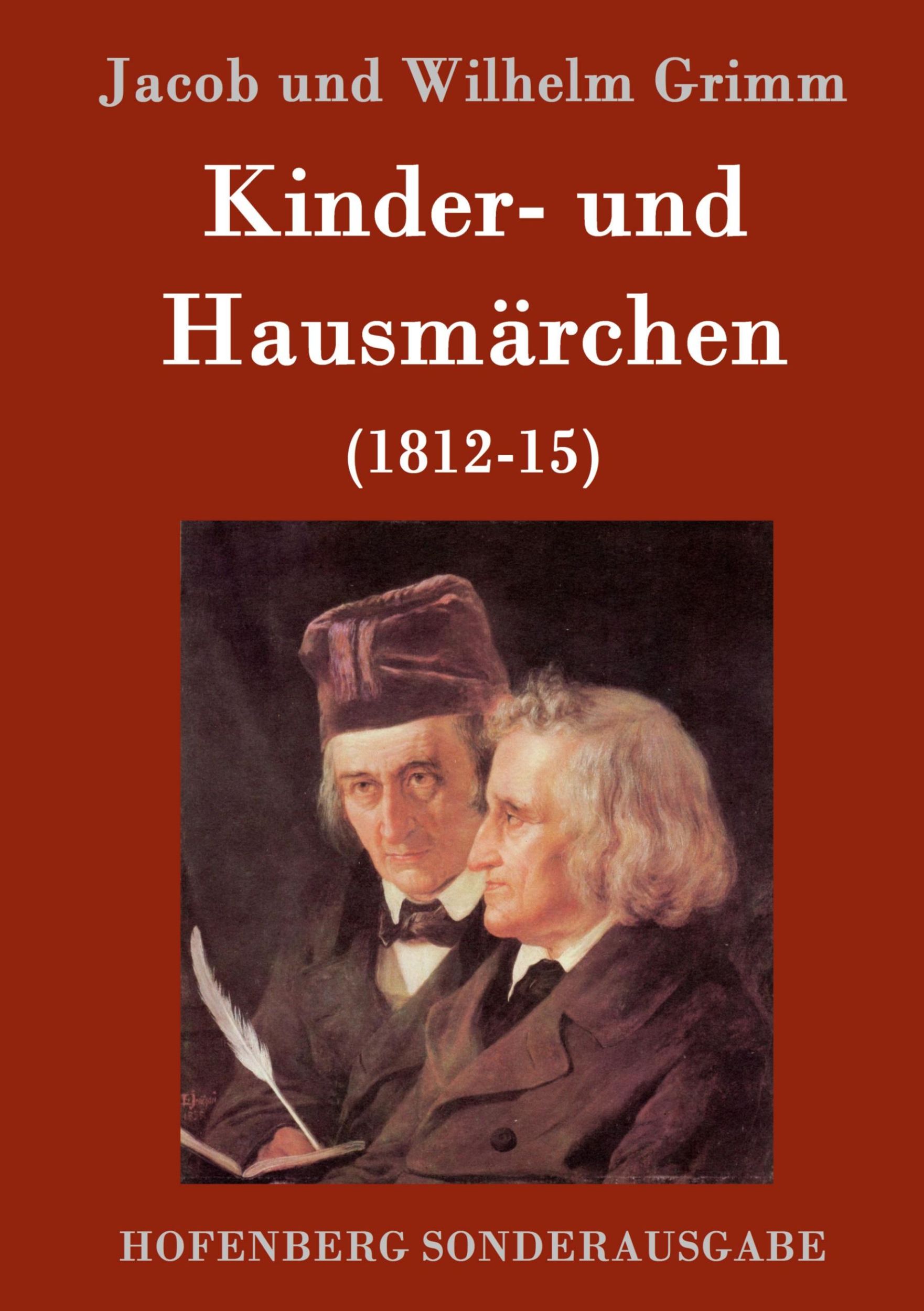 Cover: 9783843015028 | Kinder- und Hausmärchen | (1812-15) | Jacob und Wilhelm Grimm | Buch