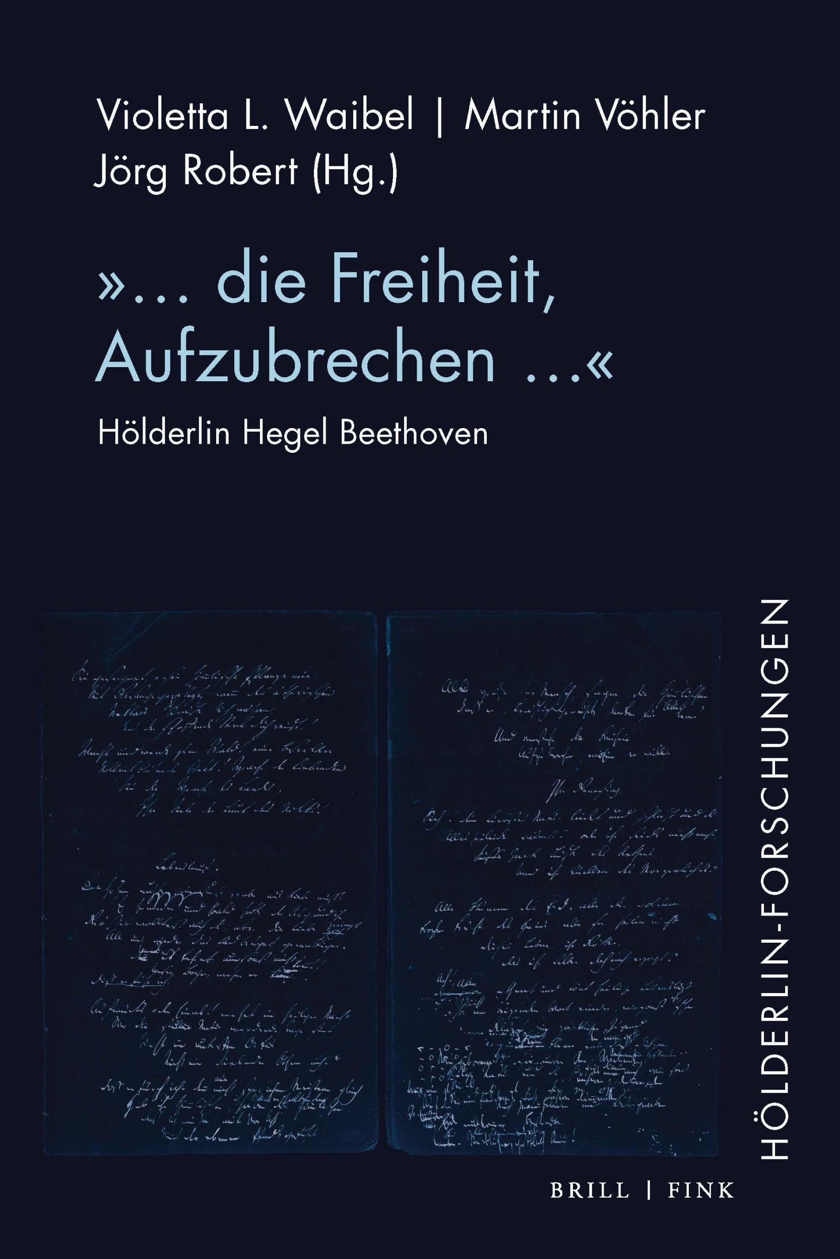 Cover: 9783770569014 | "... die Freiheit, Aufzubrechen ..." | Hölderlin Hegel Beethoven