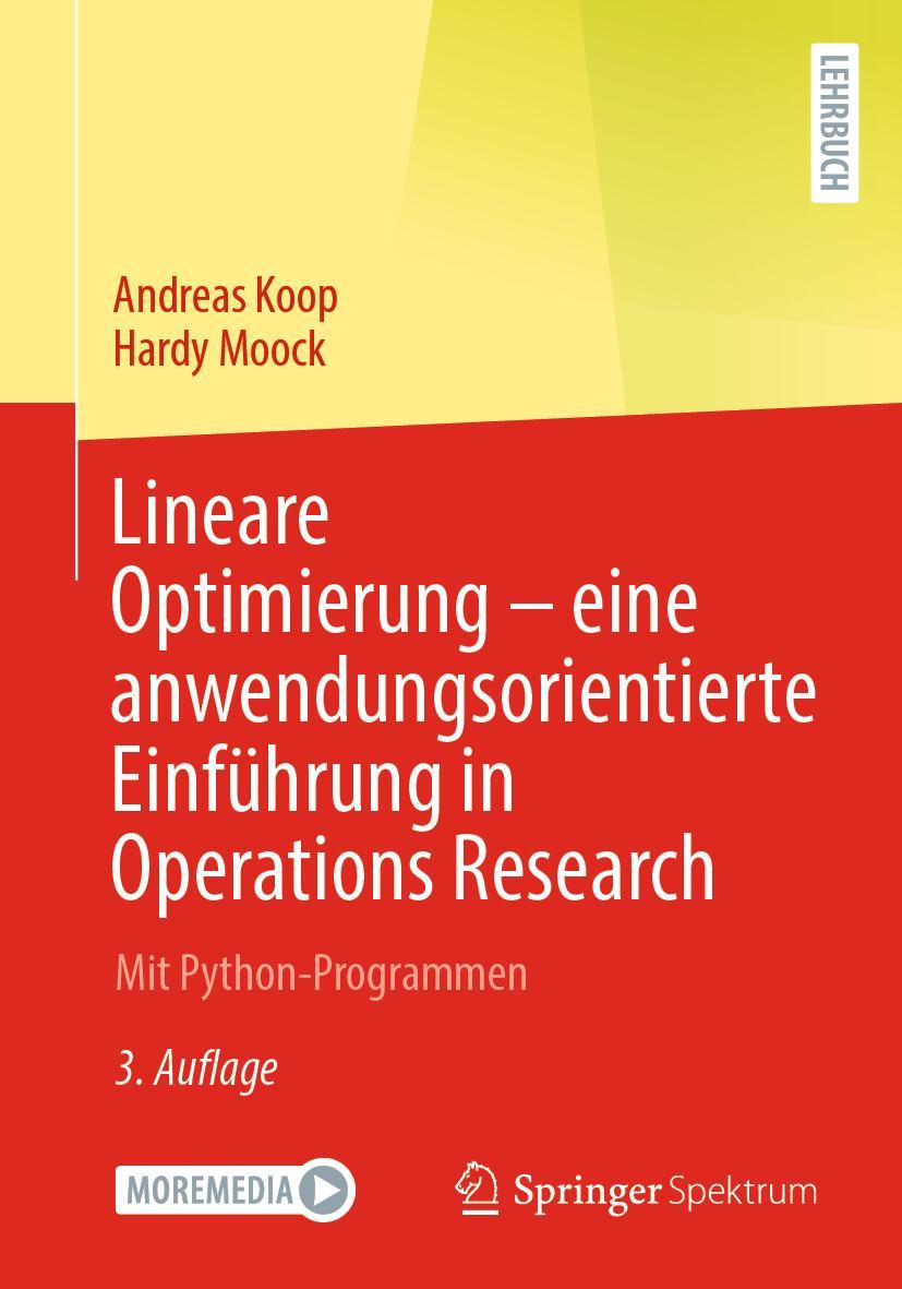 Cover: 9783662663868 | Lineare Optimierung ¿ eine anwendungsorientierte Einführung in...