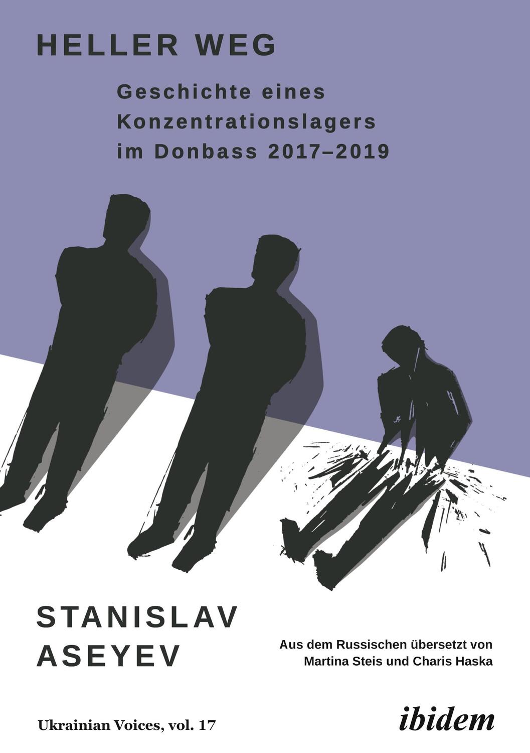 Cover: 9783838216201 | Heller Weg: Geschichte eines Konzentrationslagers im Donbass 2017-2019