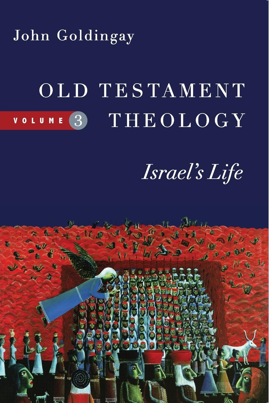 Cover: 9780830824960 | Old Testament Theology | Israel's Life | John Goldingay | Taschenbuch