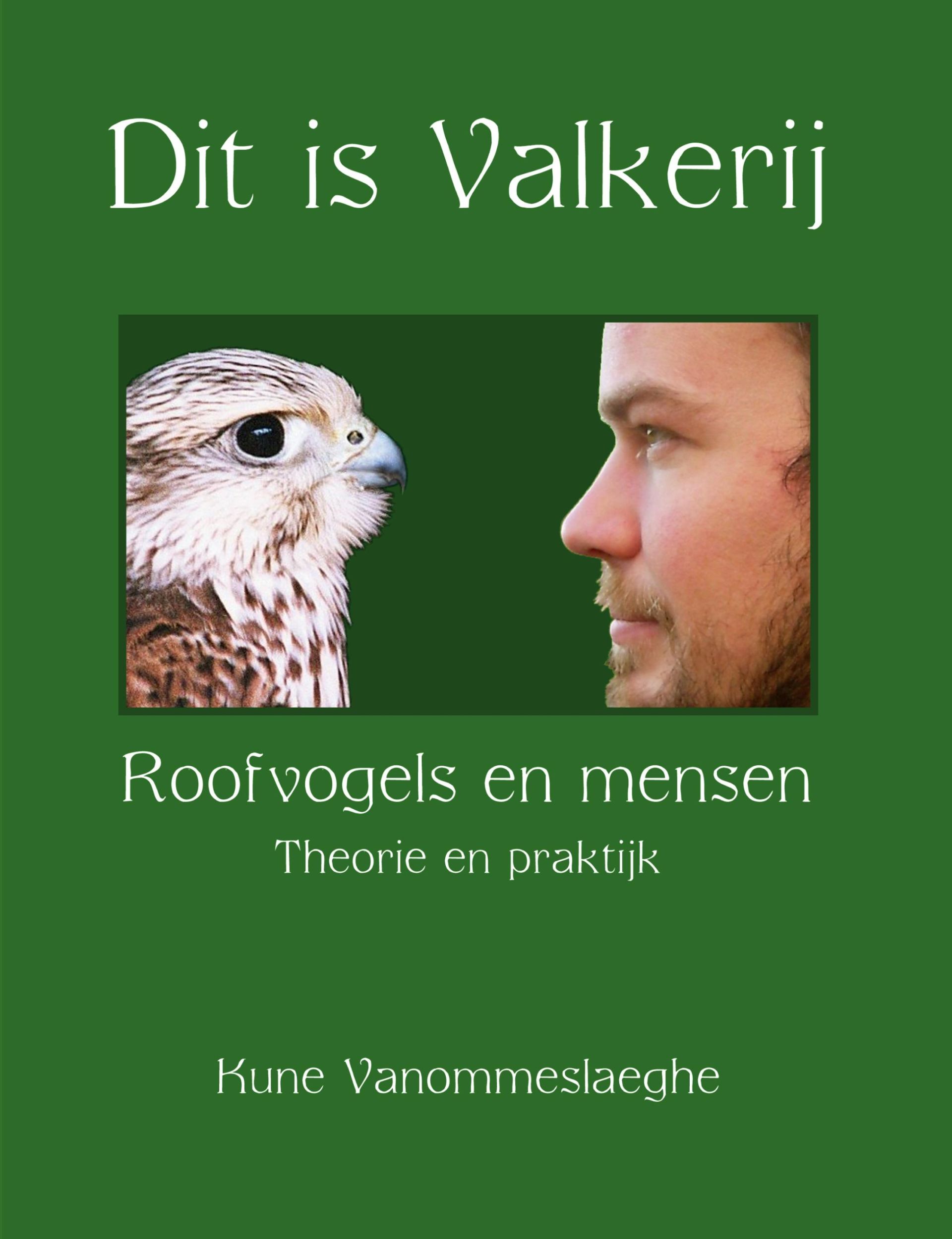 Cover: 9789090221526 | Dit is Valkerij, Roofvogels en mensen, Theorie en praktijk | Buch