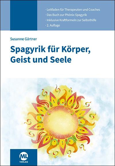 Cover: 9783964747891 | Spagyrik für Körper, Geist und Seele | Susanne Gärtner | Buch | 2025