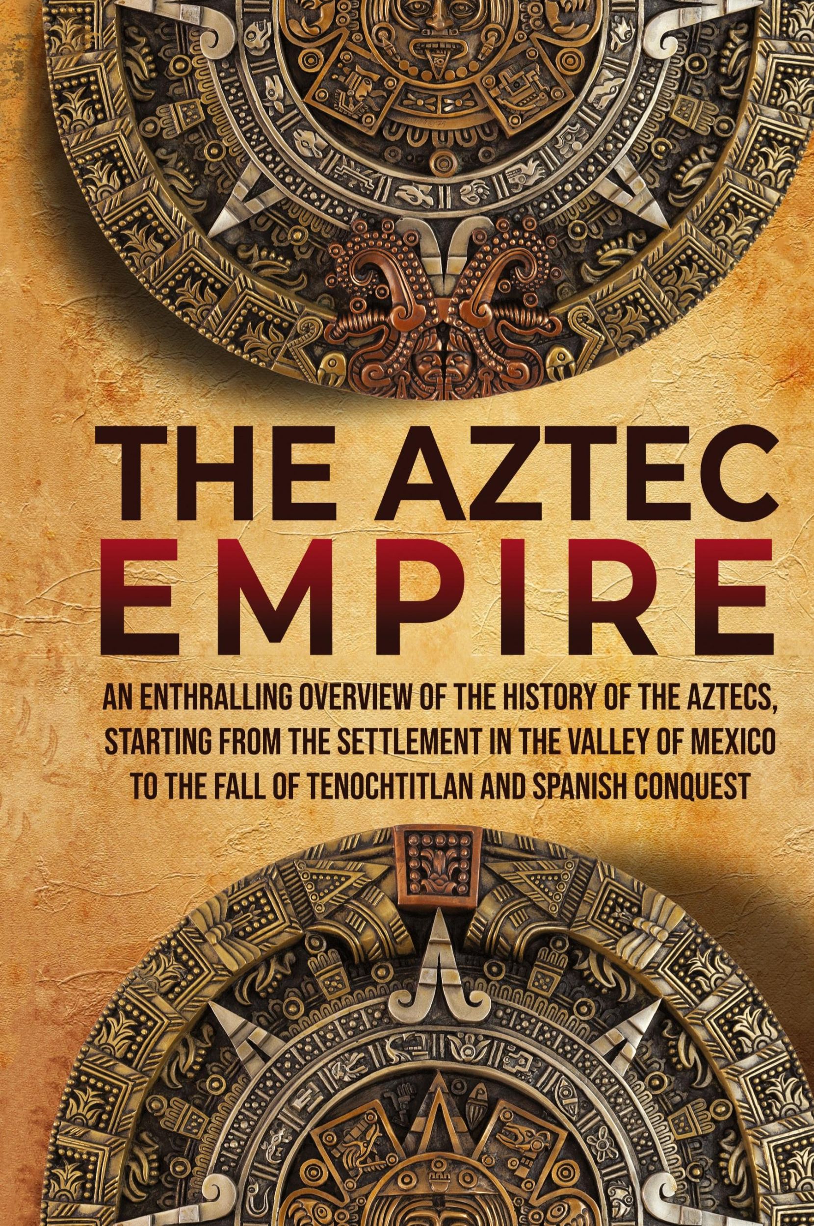 Cover: 9781956296006 | The Aztec Empire | Enthralling History | Buch | Englisch | 2021