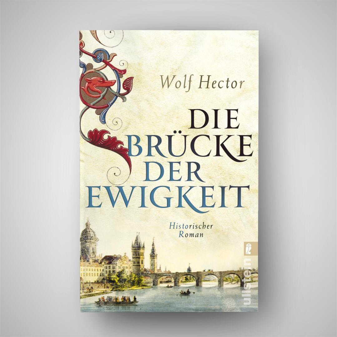 Bild: 9783548064079 | Die Brücke der Ewigkeit | Wolf Hector | Taschenbuch | 608 S. | Deutsch