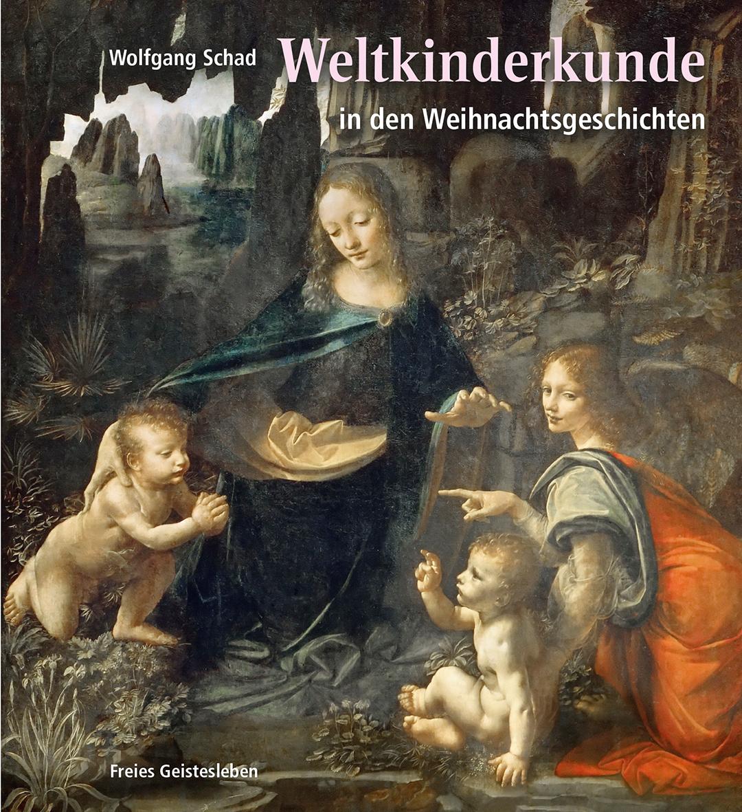 Cover: 9783772528200 | Weltkinderkunde | in den Weihnachtsgeschichten | Wolfgang Schad | Buch