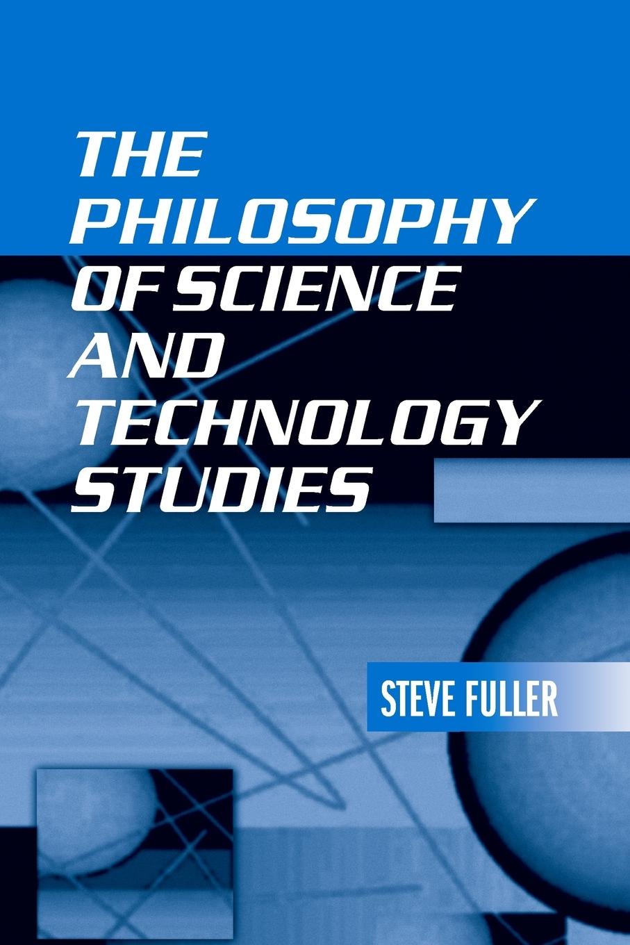 Cover: 9780415941051 | The Philosophy of Science and Technology Studies | Steve Fuller | Buch