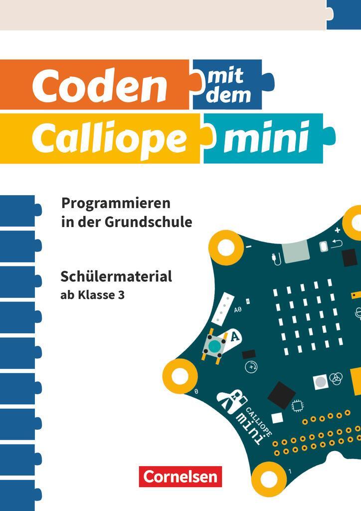 Cover: 9783066000115 | Coding in der Grundschule mit Calliope mini 01 - 3./4. Schuljahr....