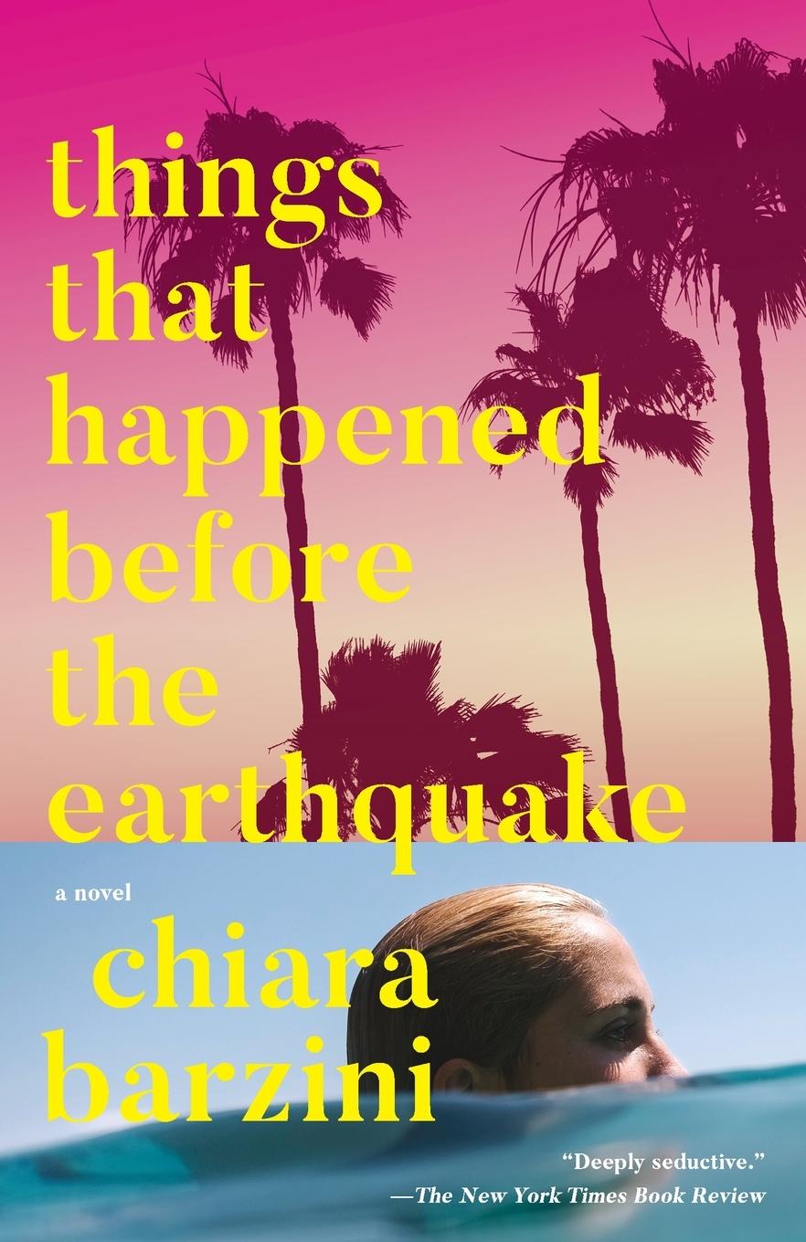 Cover: 9780525432425 | Things That Happened Before the Earthquake | A Novel | Chiara Barzini