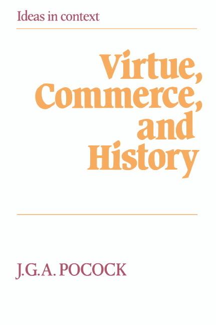 Cover: 9780521276603 | Virtue, Commerce, and History | J. G. A. Pocock | Taschenbuch | 2002