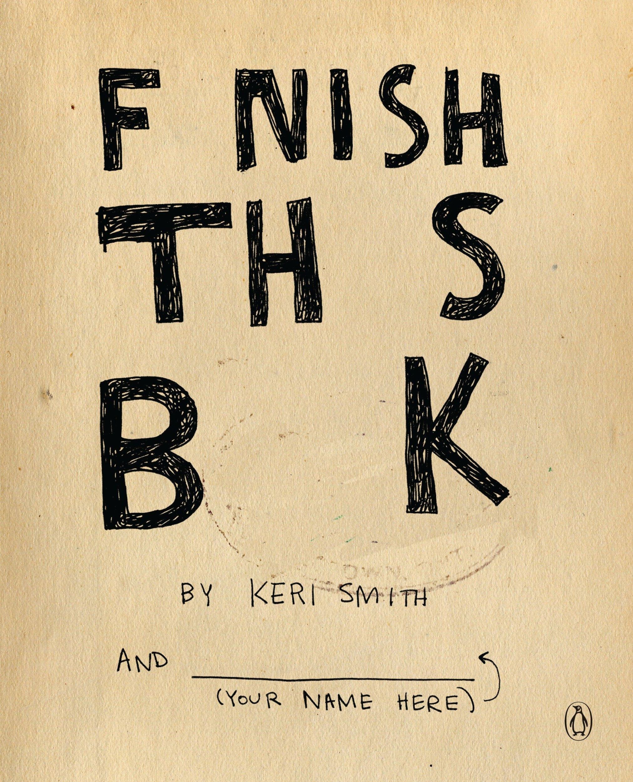 Cover: 9780399536892 | Finish This Book | Keri Smith | Taschenbuch | 93 S. | Englisch | 2011