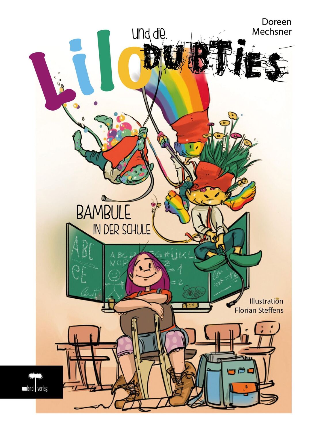 Cover: 9783981958799 | Lilo und die Dubties | Bambule in der Schule | Doreen Mechsner | Buch