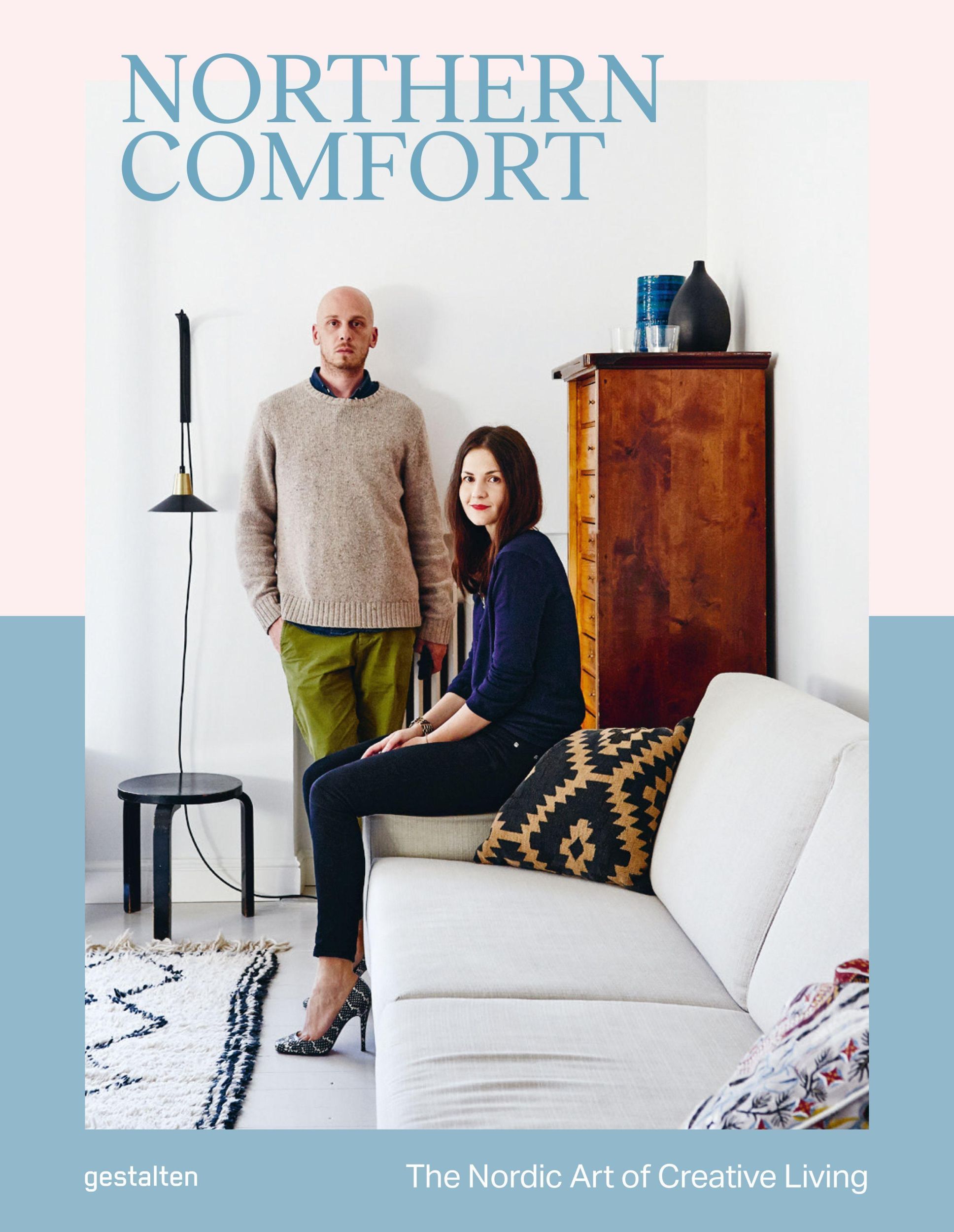 Cover: 9783899559620 | Northern Comfort | The Nordic Art of Creative Living | Robert Klanten