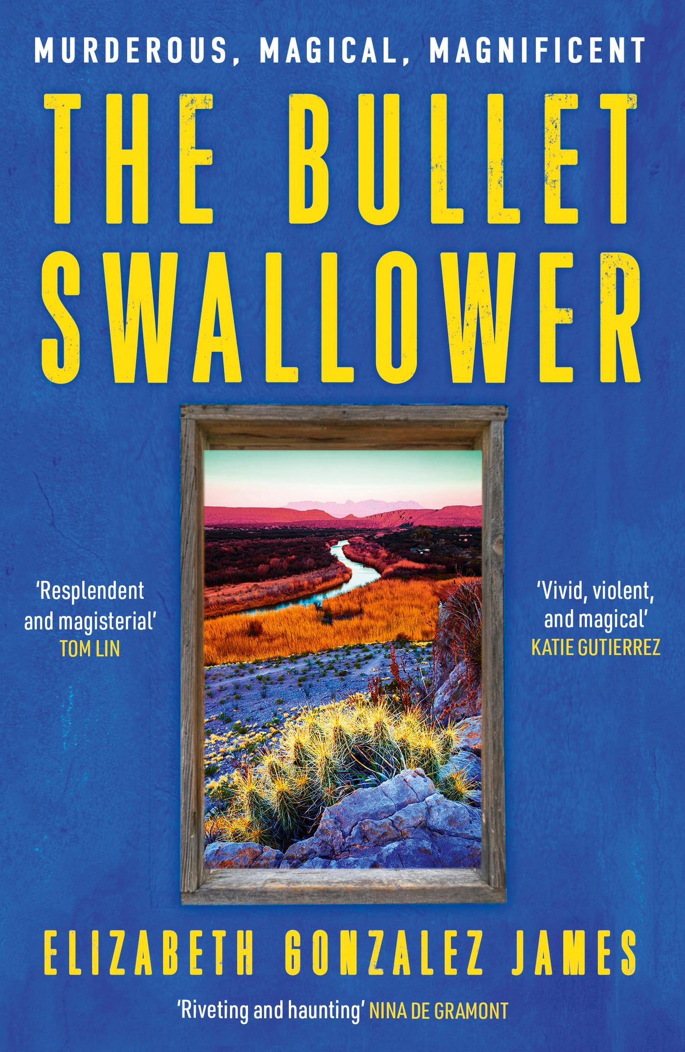 Cover: 9781399709101 | The Bullet Swallower | Elizabeth Gonzalez James | Taschenbuch | 2024