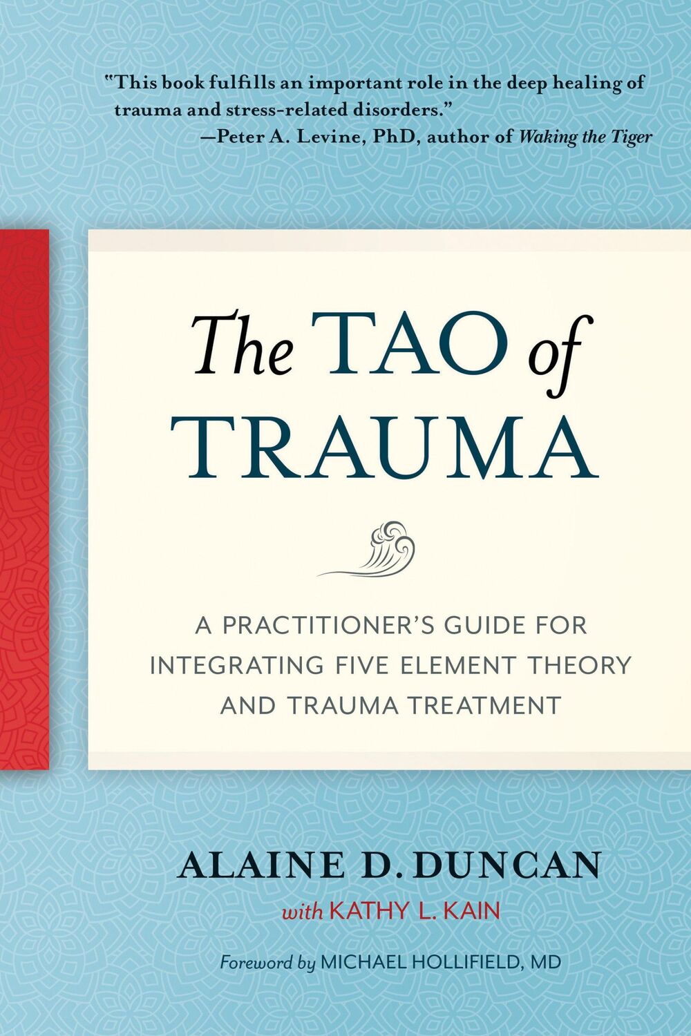 Cover: 9781623172220 | The Tao of Trauma | Alaine D Duncan (u. a.) | Taschenbuch | Englisch