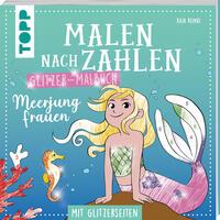 Cover: 9783735891815 | Malen nach Zahlen Glitzer-Malbuch Meerjungfrauen | Mit Glitzerseiten