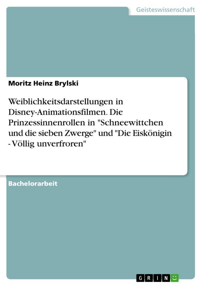 Cover: 9783668182059 | Weiblichkeitsdarstellungen in Disney-Animationsfilmen. Die...