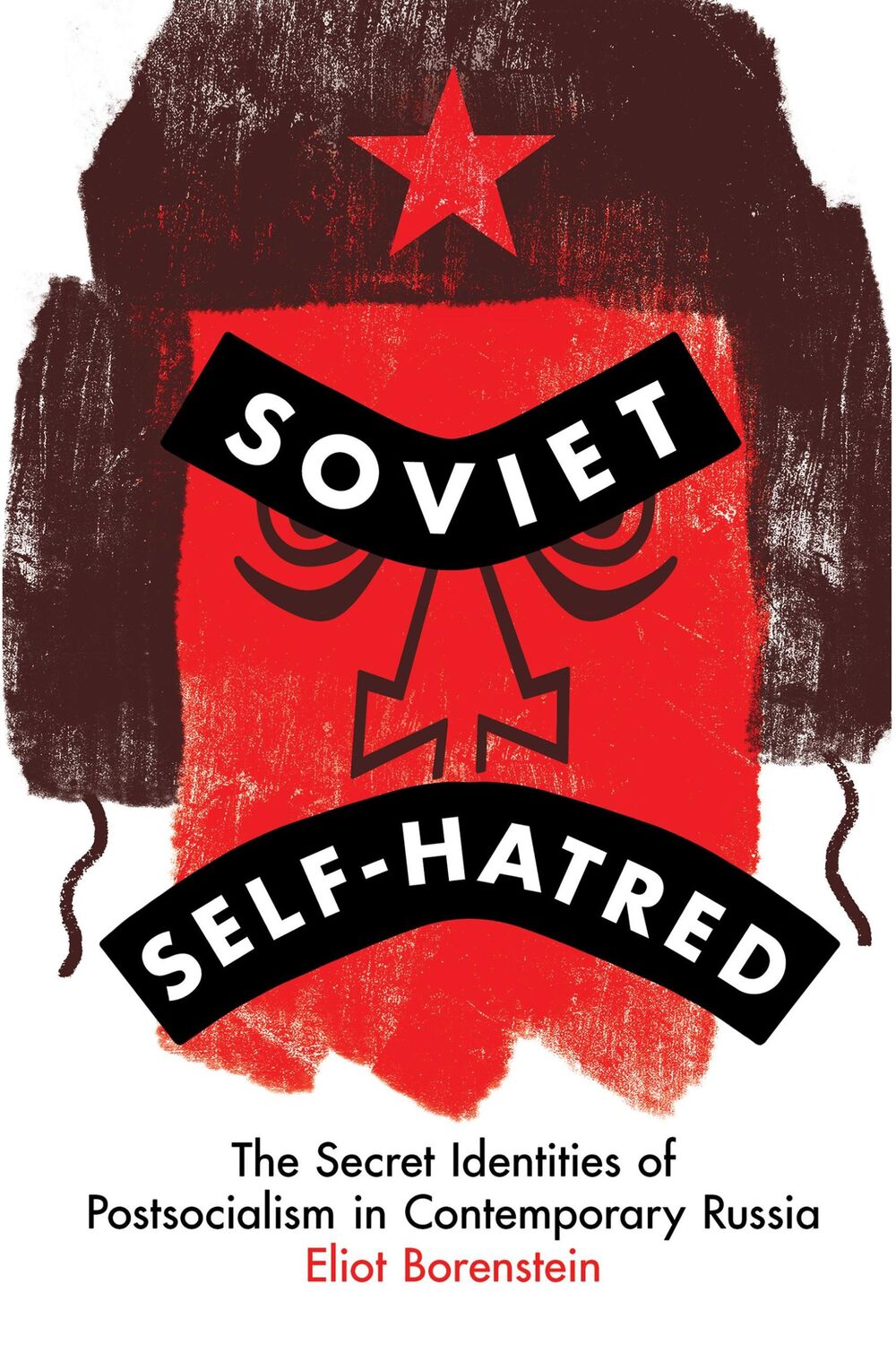 Cover: 9781501769887 | Soviet Self-Hatred | Eliot Borenstein | Taschenbuch | Englisch | 2023