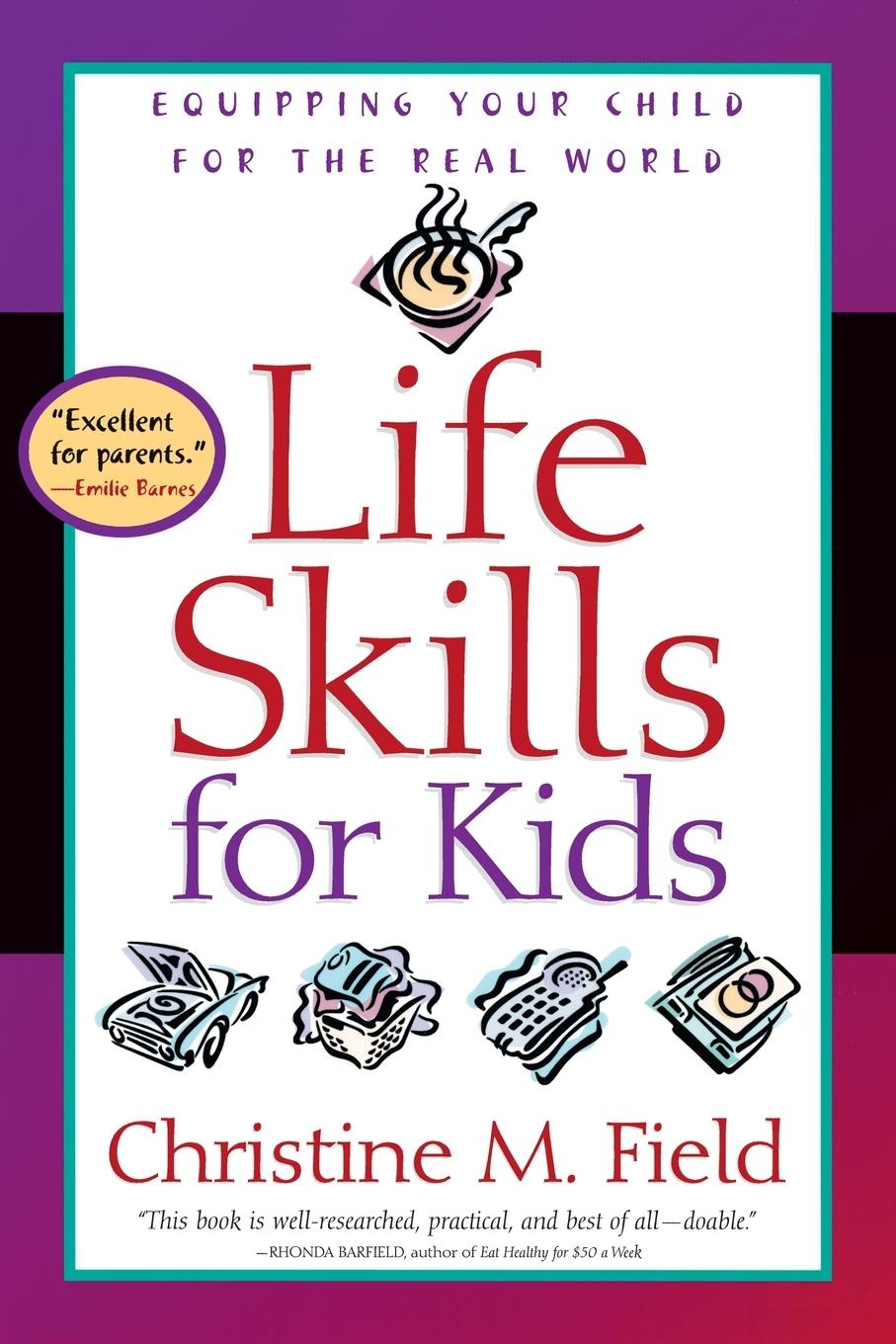 Cover: 9780877884729 | Life Skills for Kids | Equipping Your Child for the Real World | Field