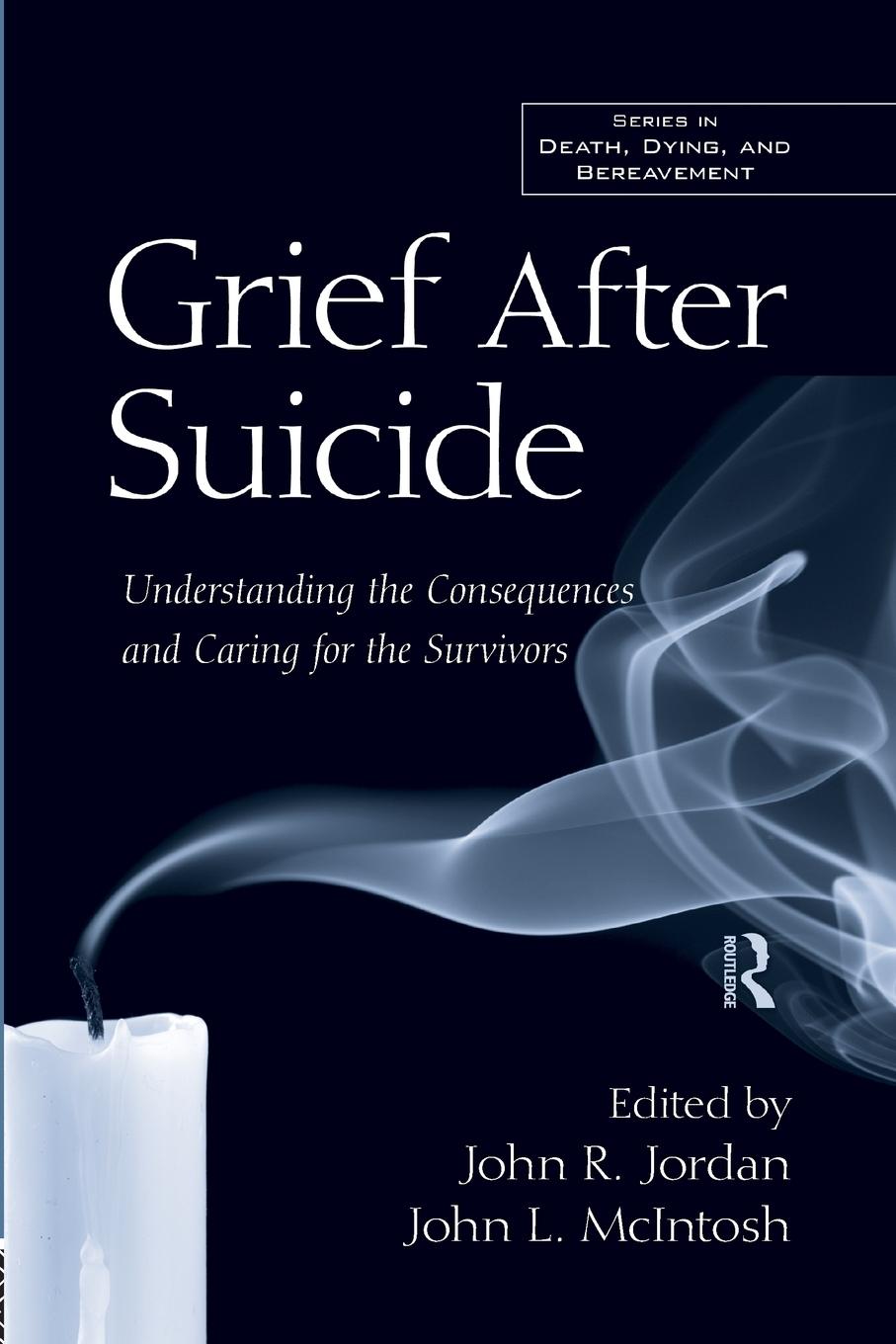 Cover: 9781138871663 | Grief After Suicide | John R. Jordan (u. a.) | Taschenbuch | Englisch