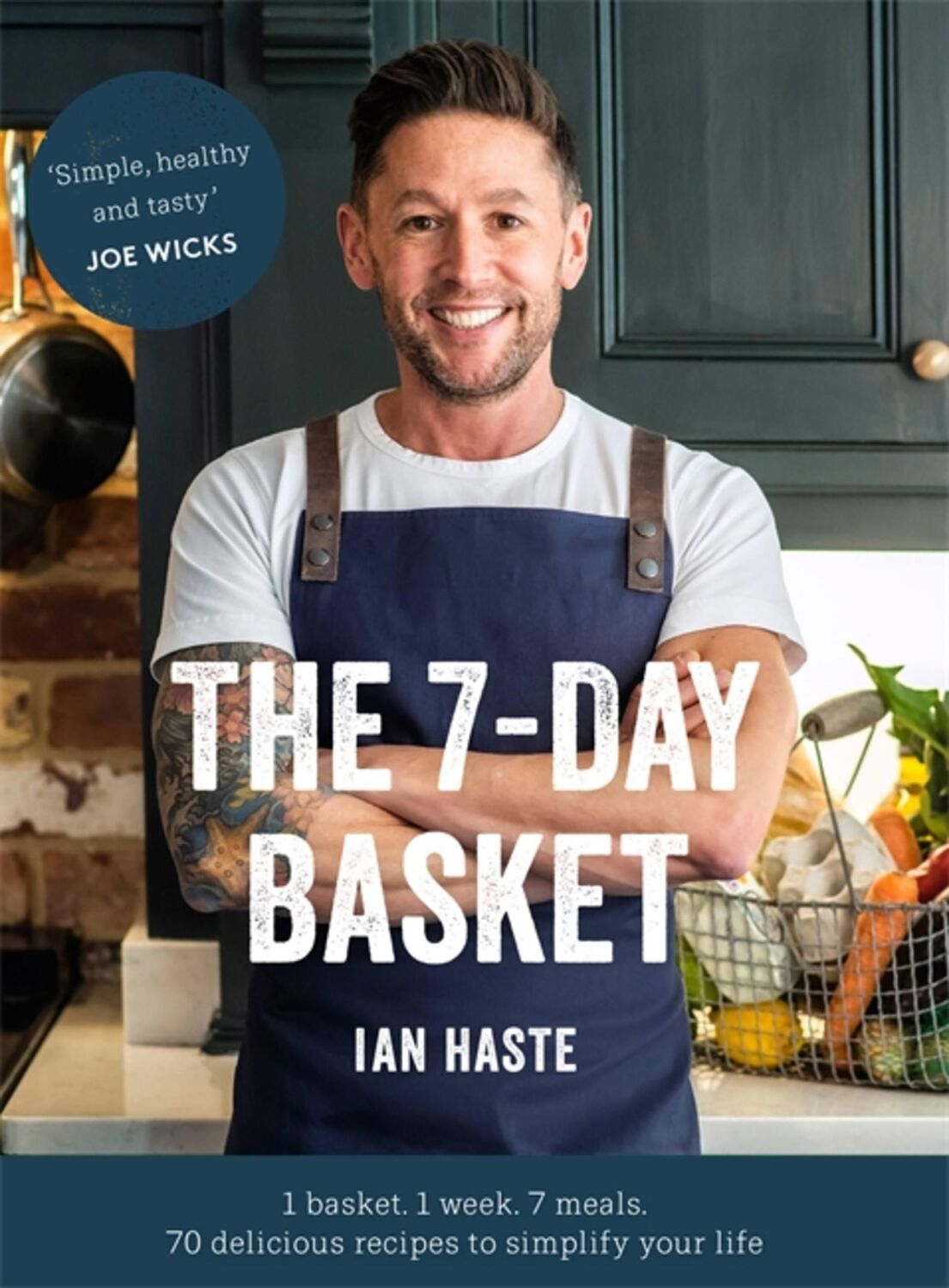 Cover: 9781472263636 | The 7-Day Basket | Ian Haste | Buch | Gebunden | Englisch | 2019