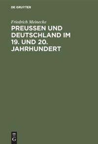 Cover: 9783486744774 | Preußen und Deutschland im 19. und 20. Jahrhundert | Meinecke | Buch