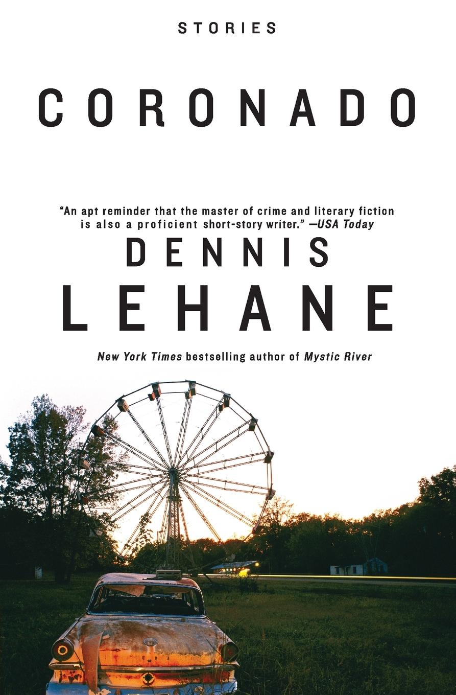 Cover: 9780061139710 | Coronado | Stories | Dennis Lehane | Taschenbuch | Paperback | 2007