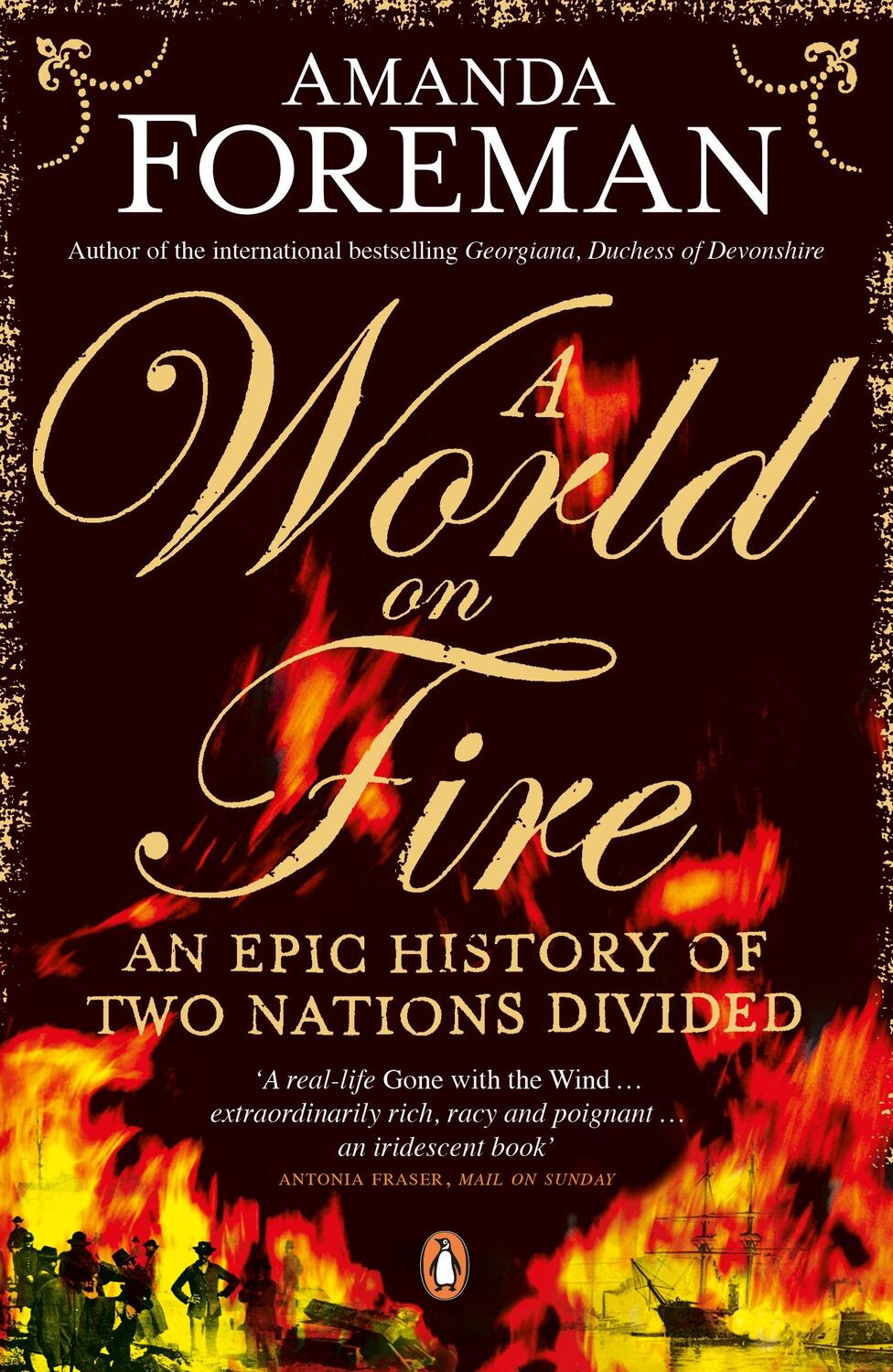 Cover: 9780141040585 | A World on Fire | An Epic History of Two Nations Divided | Foreman