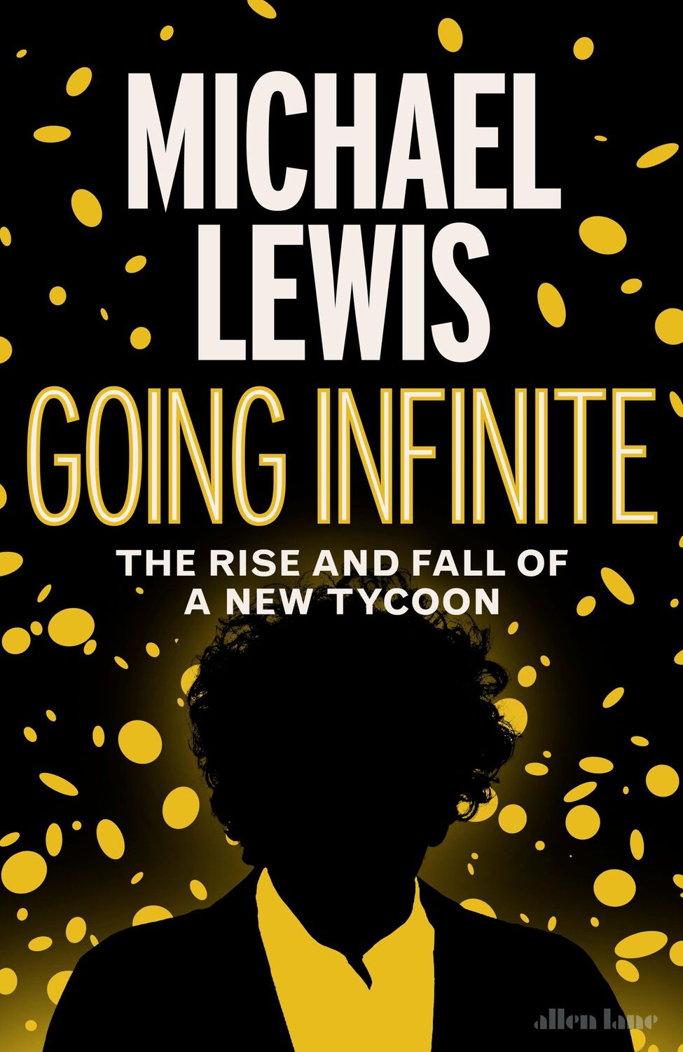 Cover: 9781802063516 | Going Infinite | The Rise and Fall of a New Tycoon | Michael Lewis