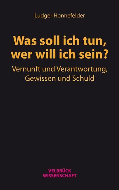 Cover: 9783958321083 | Was soll ich tun, wer will ich sein? | Ludger Honnefelder | Buch