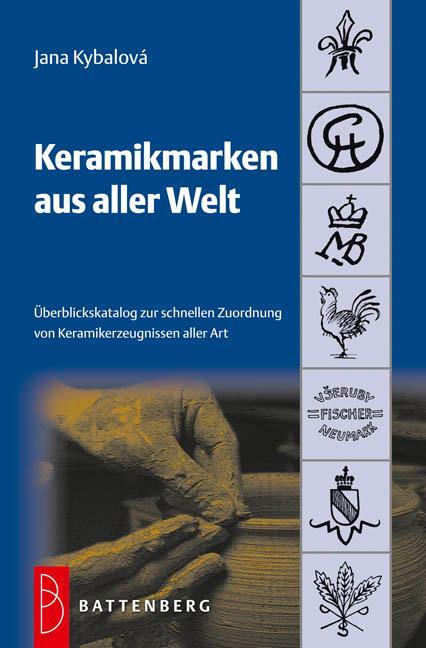 Cover: 9783866460867 | Keramikmarken aus aller Welt | Jana Kybalová | Taschenbuch | 256 S.