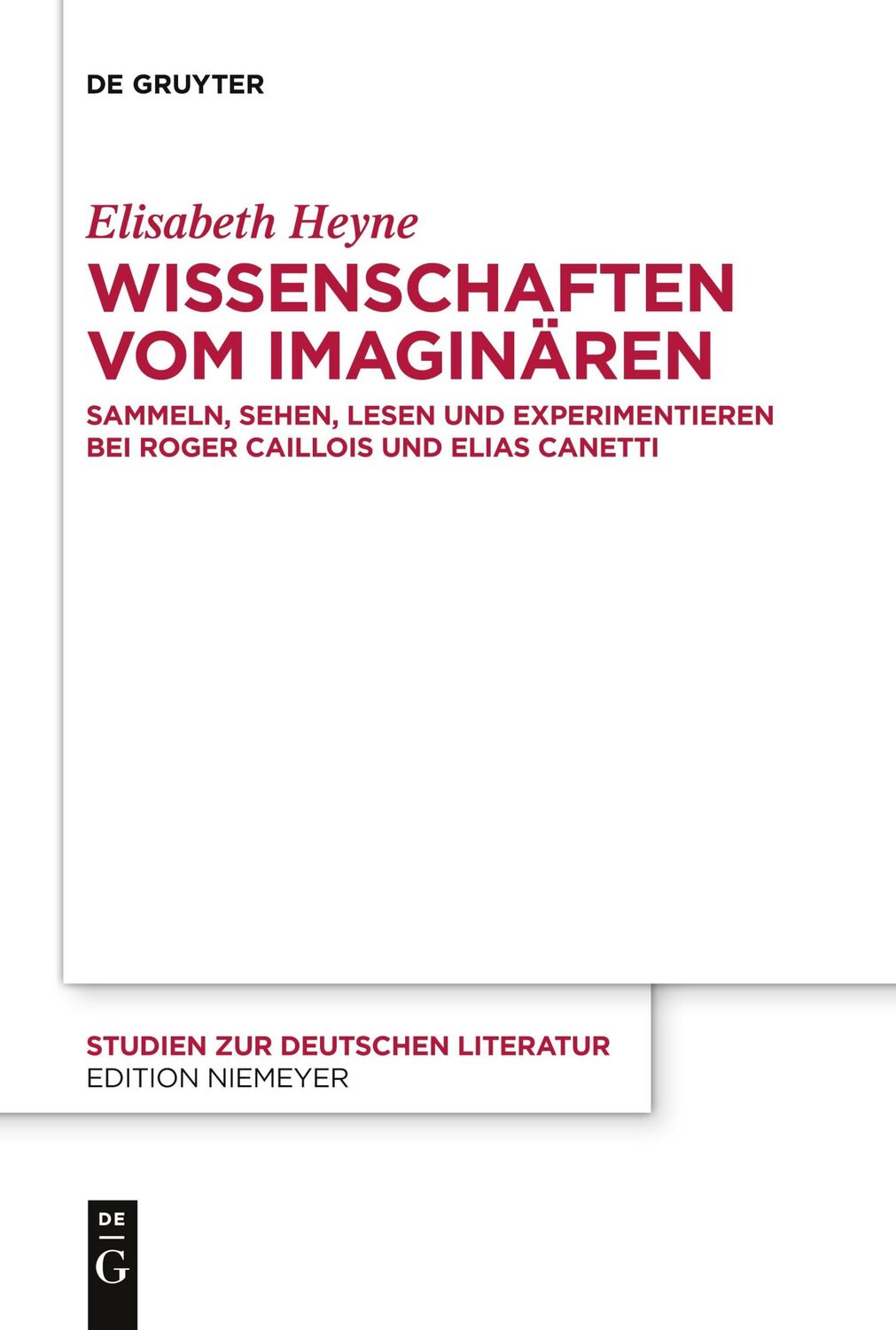 Cover: 9783110992199 | Wissenschaften vom Imaginären | Elisabeth Heyne | Taschenbuch | ISSN