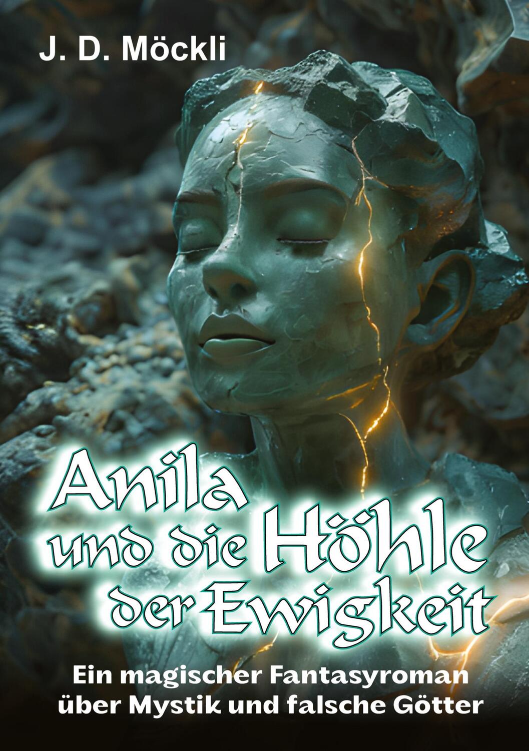 Cover: 9783384283825 | Anila und die Höhle der Ewigkeit | J. D. Möckli | Buch | 220 S. | 2024