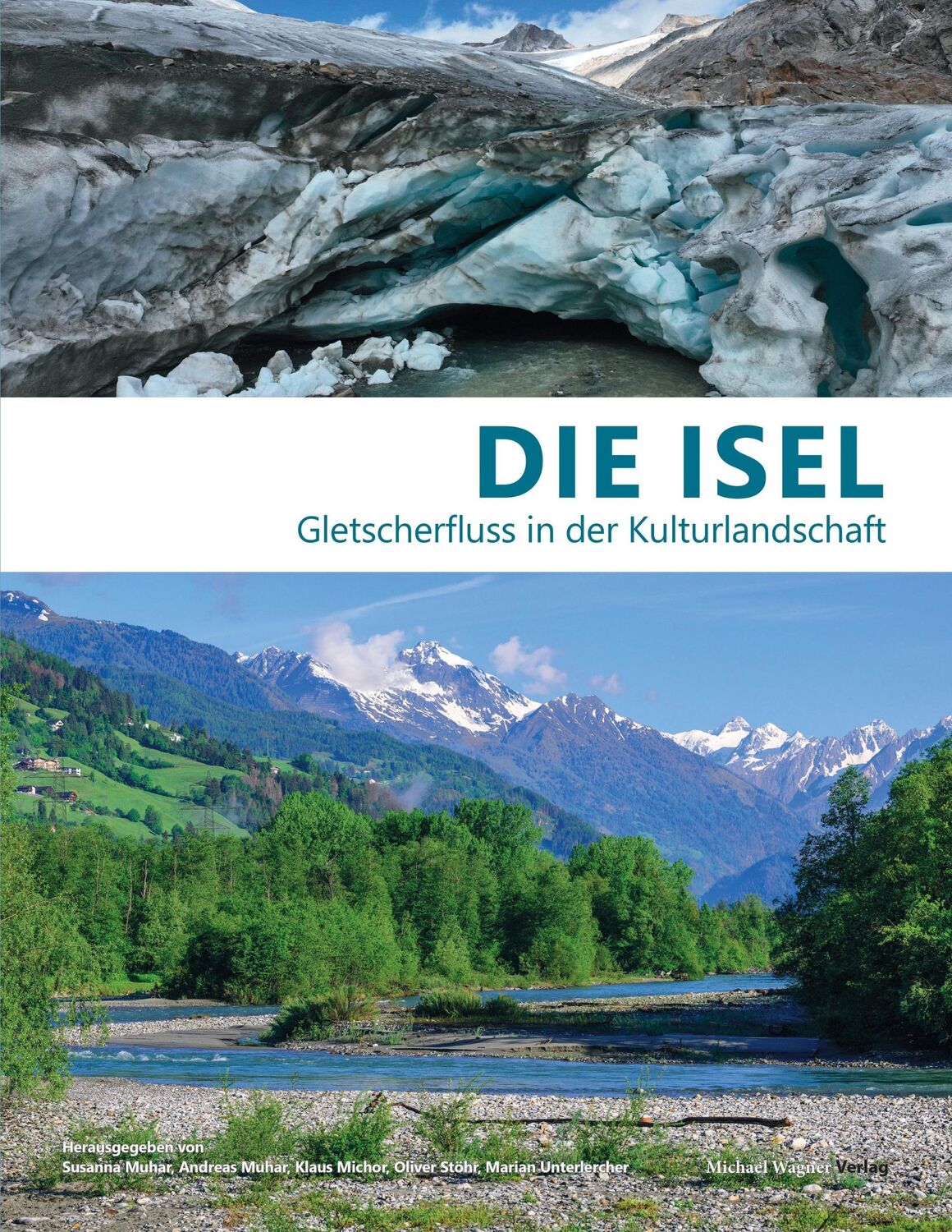 Cover: 9783710768071 | Die Isel | Gletscherfluss in der Kulturlandschaft | Muhar (u. a.)