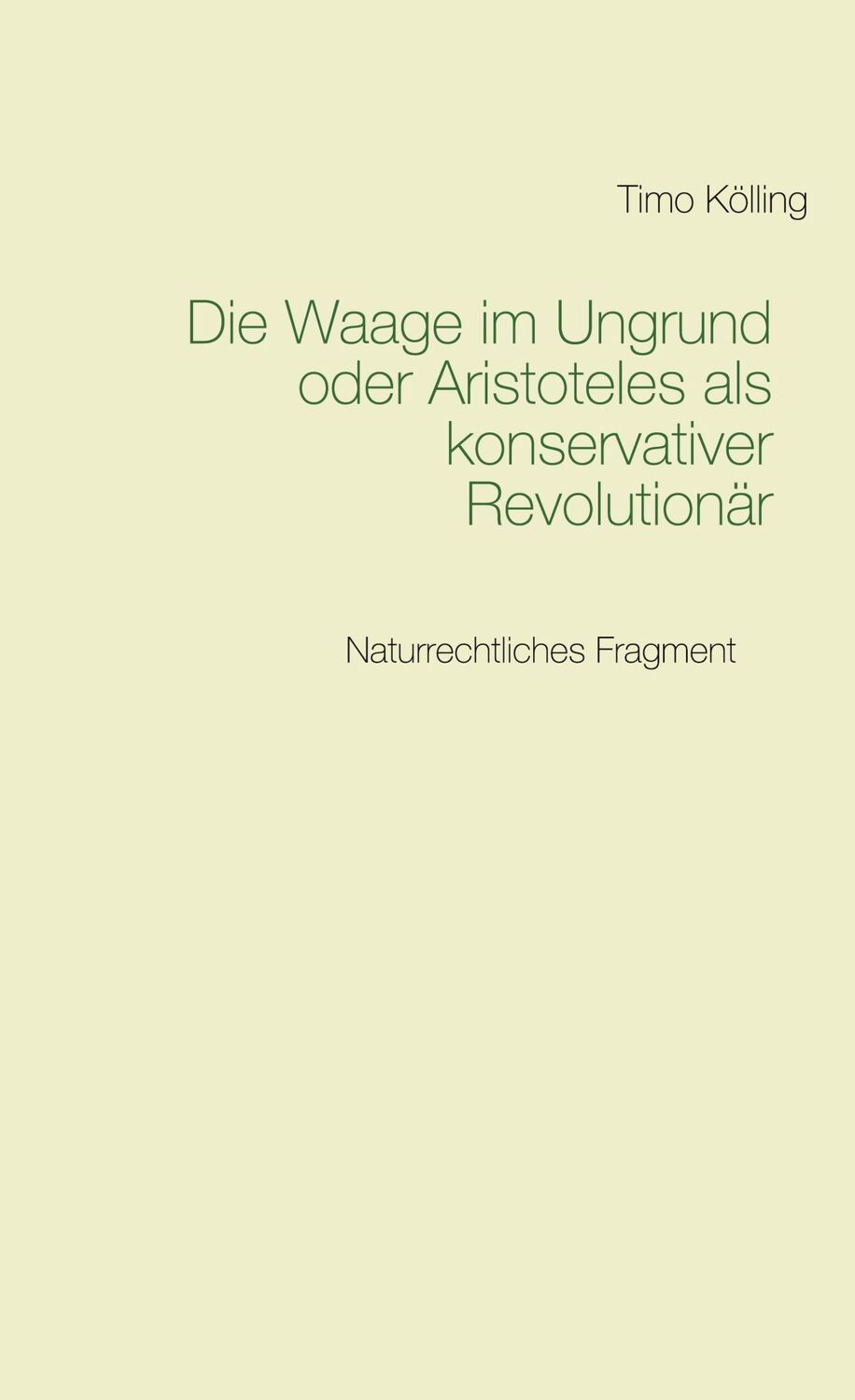 Cover: 9783751968294 | Die Waage im Ungrund oder Aristoteles als konservativer Revolutionär