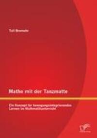 Cover: 9783842883369 | Mathe mit der Tanzmatte: Ein Konzept für bewegungsintegrierendes...