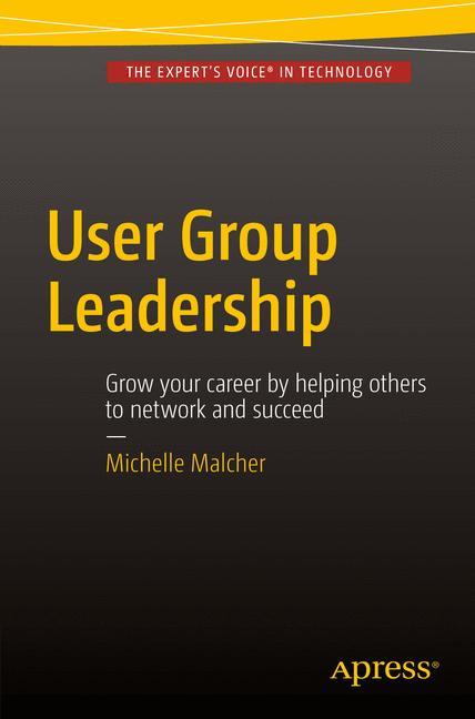 Cover: 9781484211168 | User Group Leadership | Michelle Malcher | Taschenbuch | Paperback