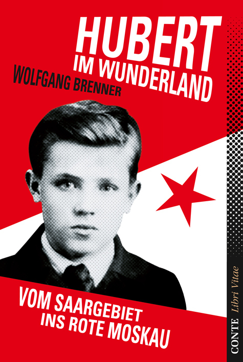 Cover: 9783941657380 | Hubert im Wunderland | Vom Saargebiet ins rote Moskau | Brenner | Buch