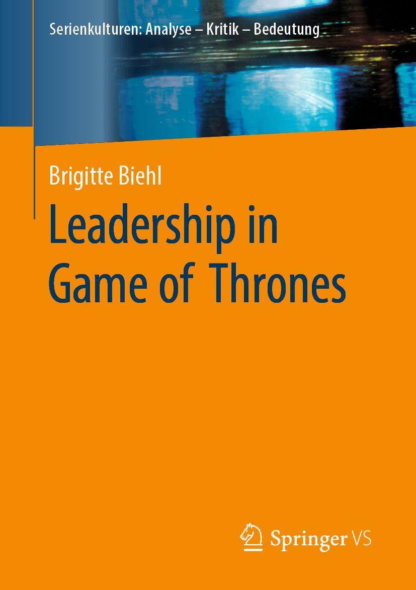 Cover: 9783658293000 | Leadership in Game of Thrones | Brigitte Biehl | Taschenbuch | vii