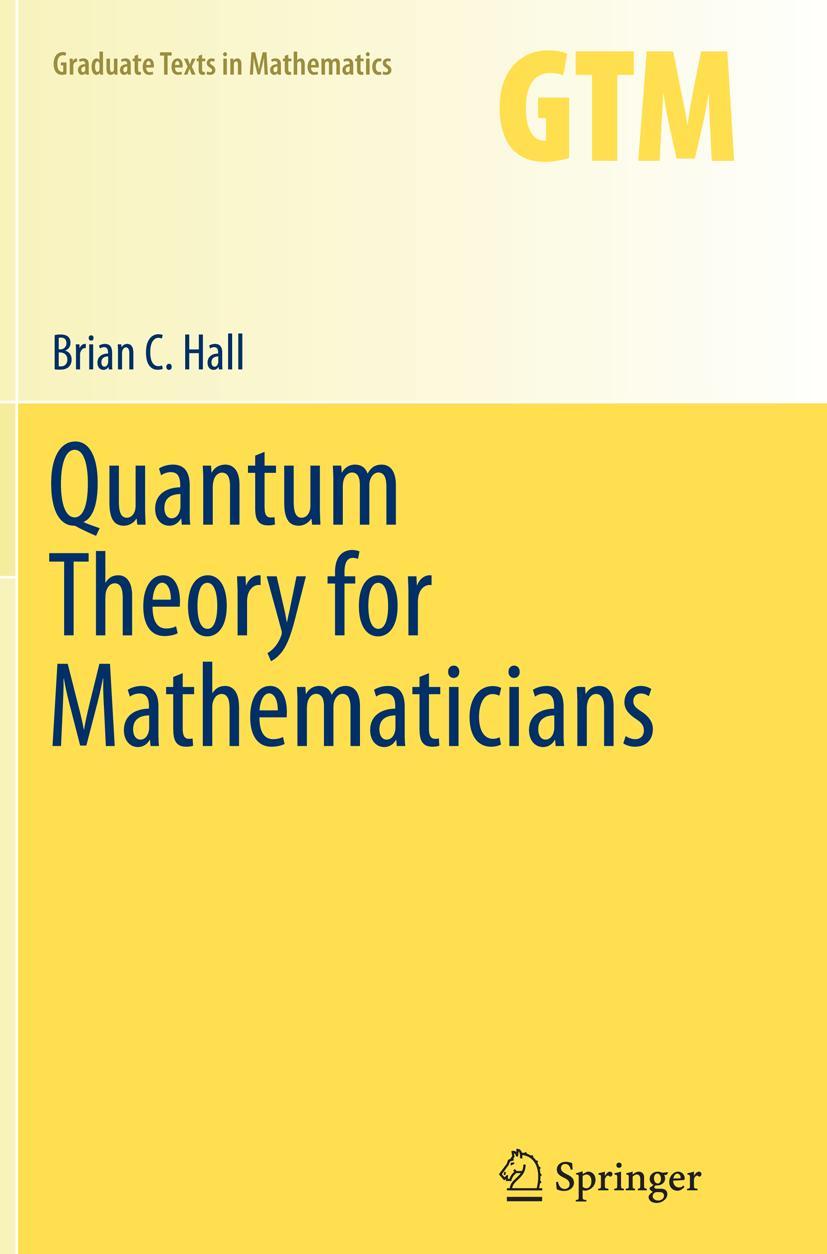 Cover: 9781489993625 | Quantum Theory for Mathematicians | Brian C. Hall | Taschenbuch | xvi