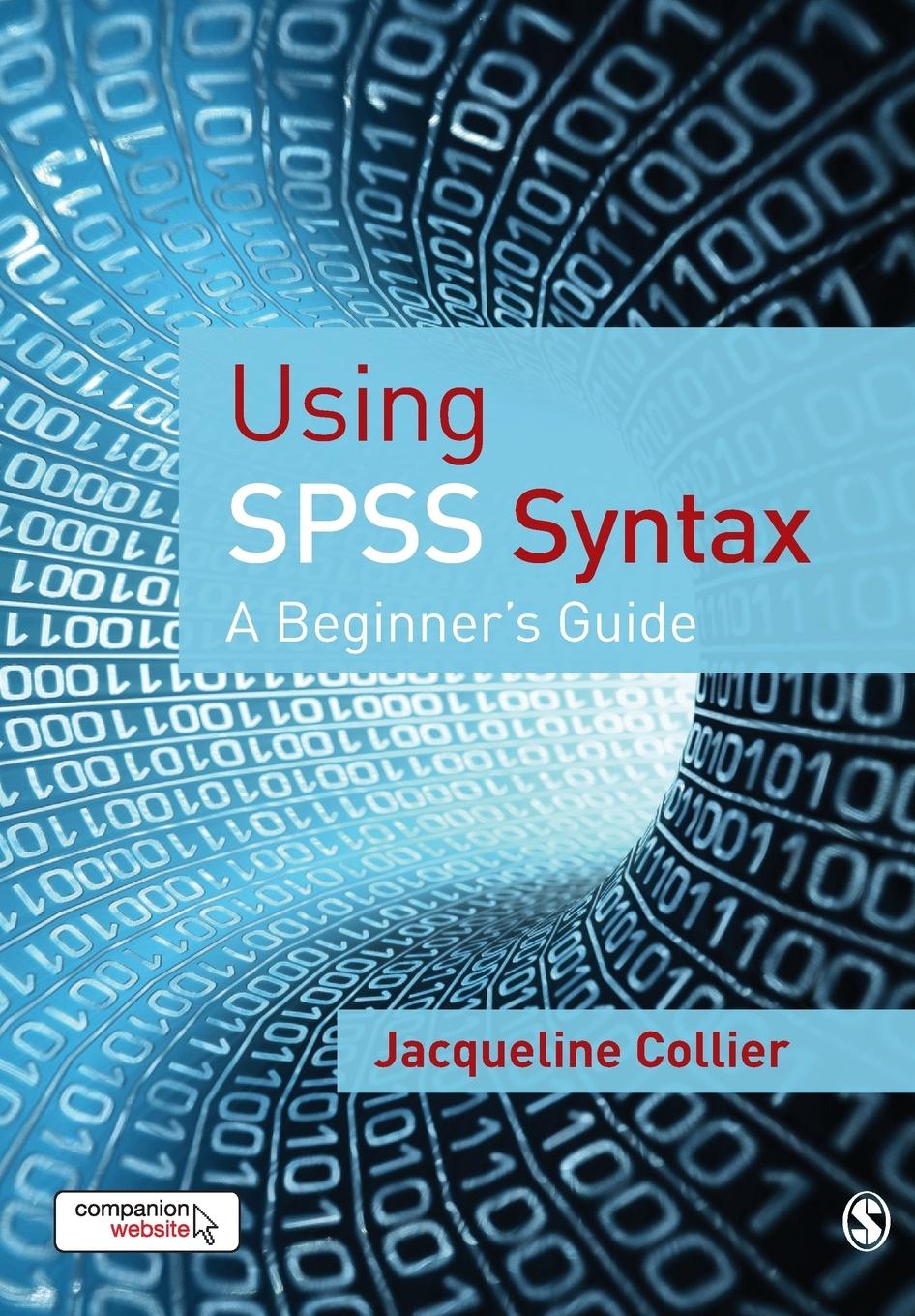 Cover: 9781412922180 | Using SPSS Syntax | A Beginner's Guide | Jacqueline Collier | Buch