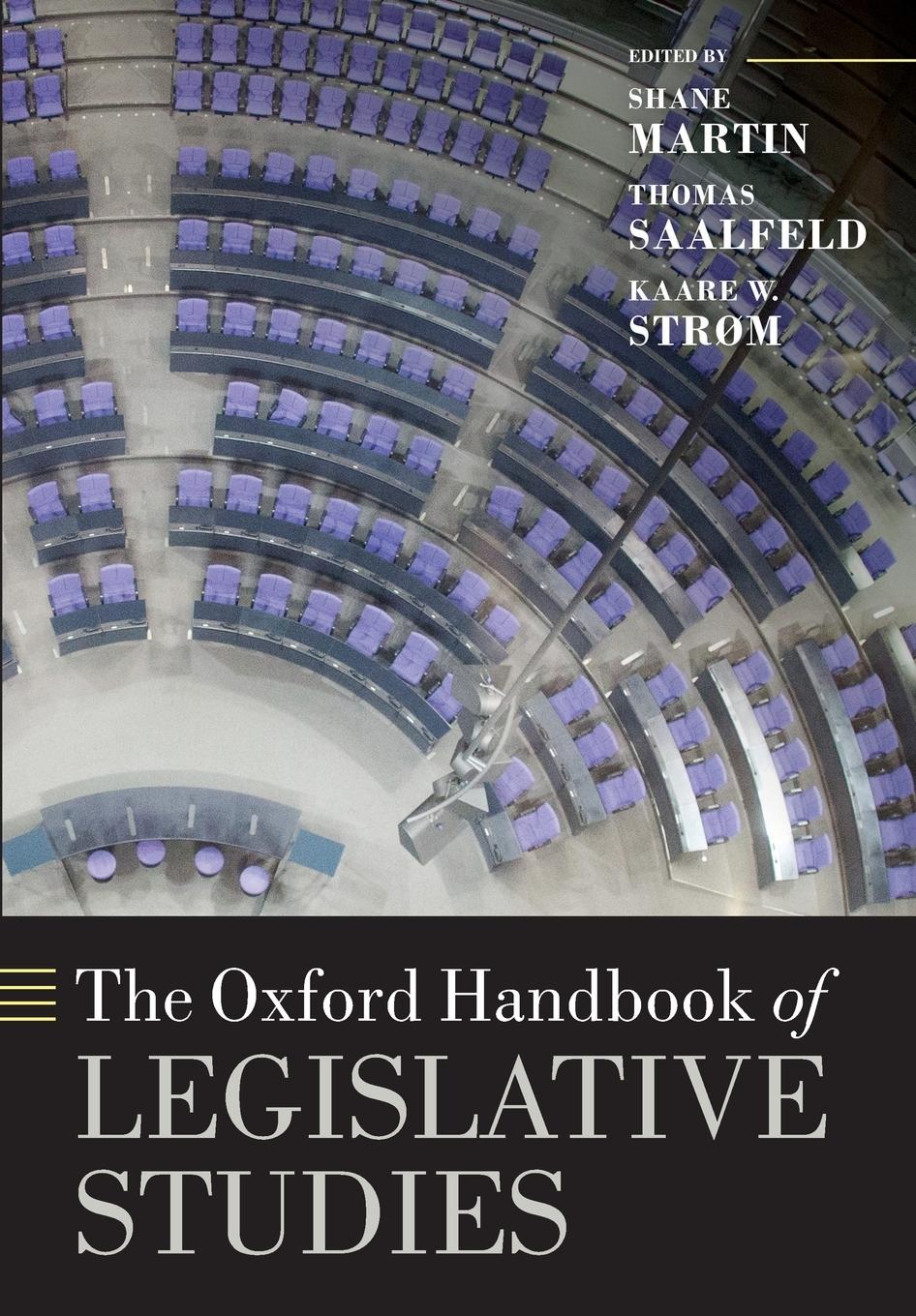 Cover: 9780198778493 | The Oxford Handbook of Legislative Studies | Shane Martin (u. a.)