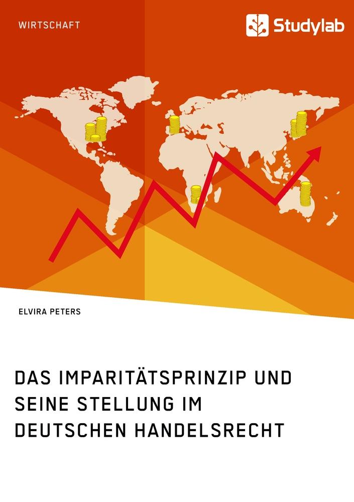 Cover: 9783960951827 | Das Imparitätsprinzip und seine Stellung im deutschen Handelsrecht