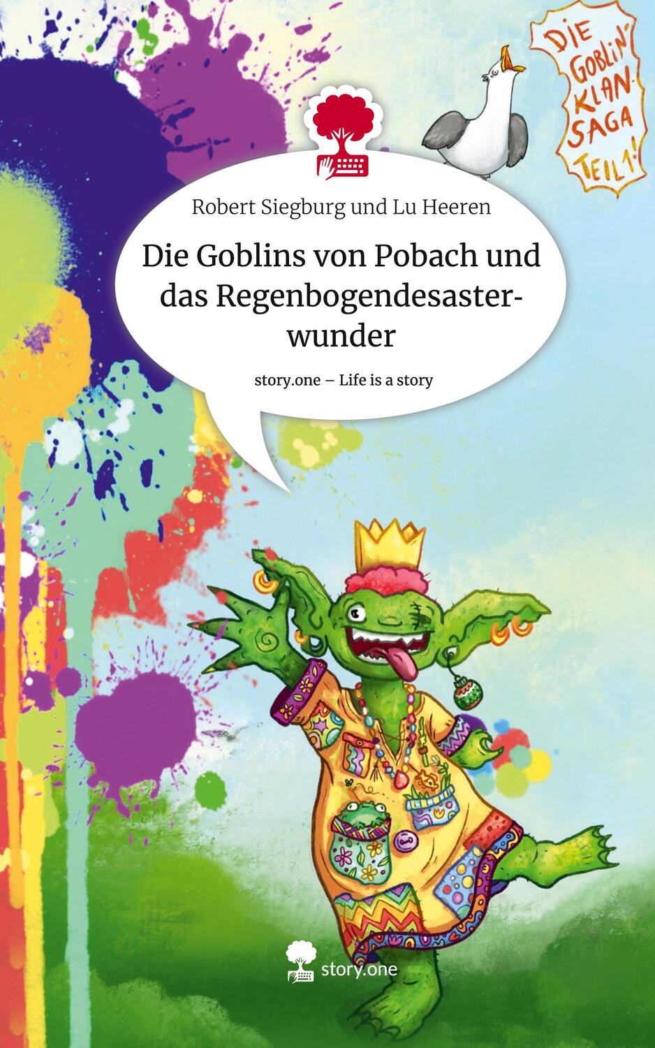 Cover: 9783710827730 | Die Goblins von Pobach und das Regenbogendesasterwunder. Life is a...