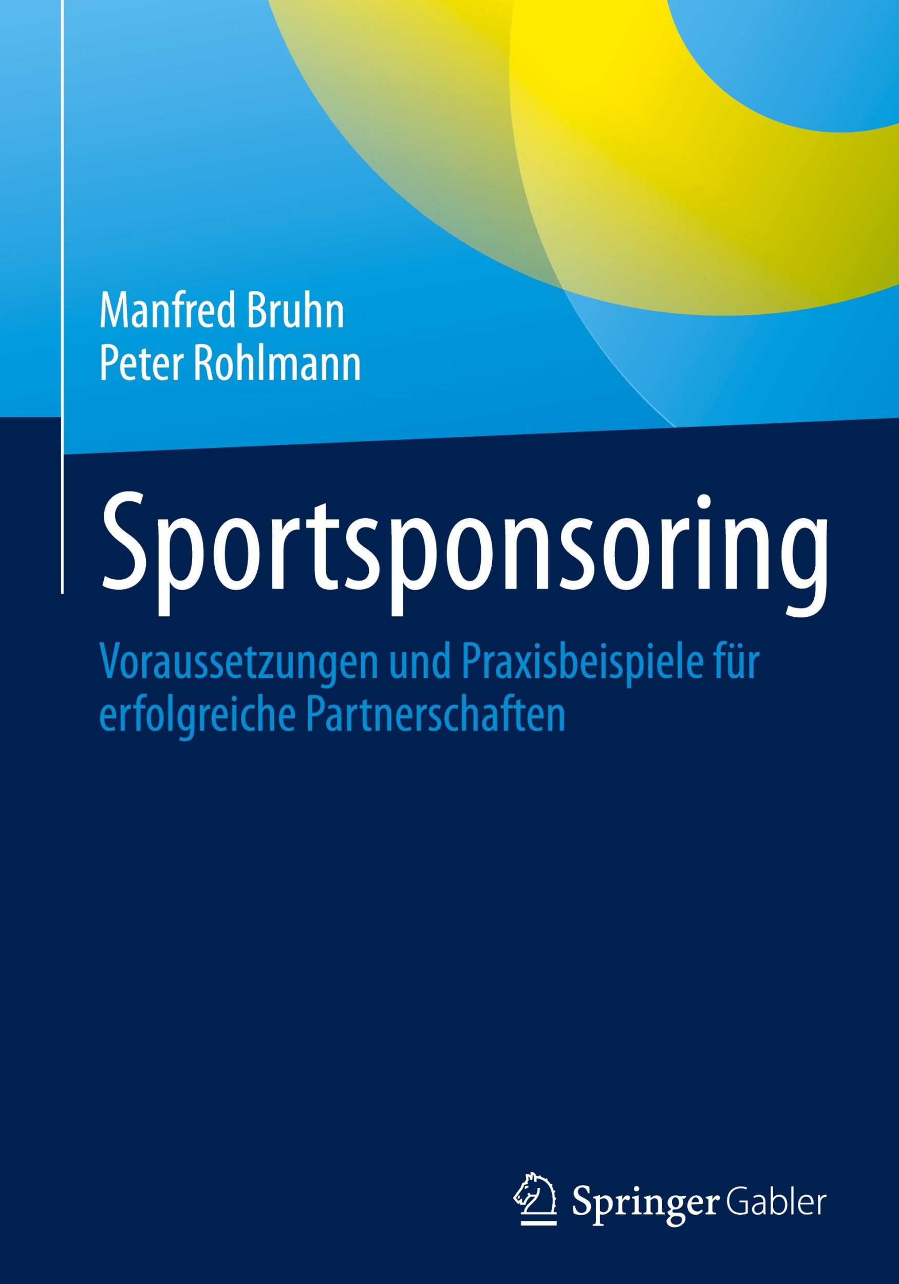 Cover: 9783658415617 | Sportsponsoring | Peter Rohlmann (u. a.) | Buch | xxiv | Deutsch