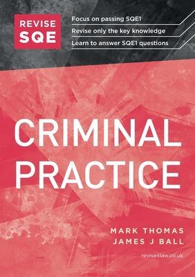 Cover: 9781914213151 | Revise SQE Criminal Practice | Mark Thomas (u. a.) | Taschenbuch