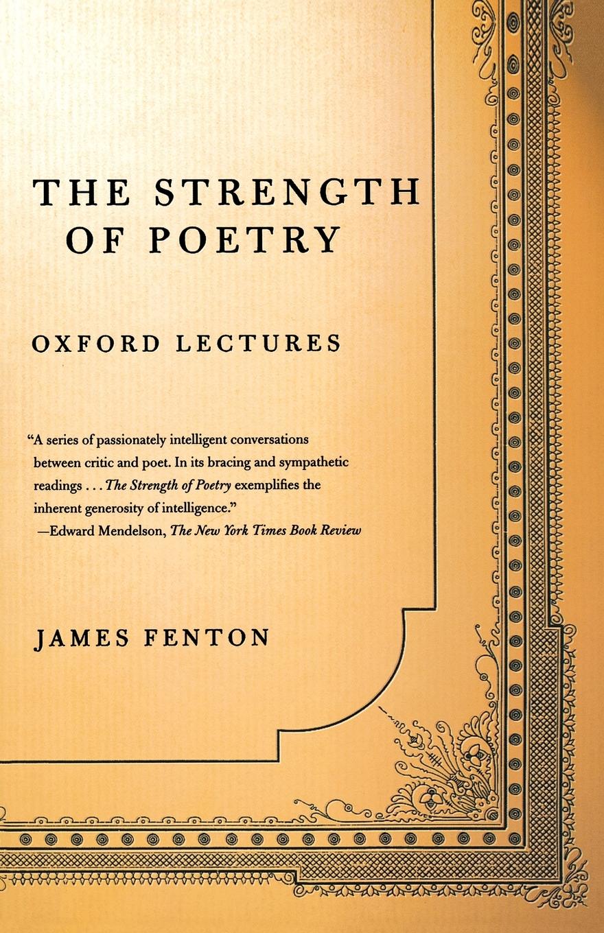 Cover: 9780374528485 | The Strength of Poetry | Oxford Lectures | James Fenton | Taschenbuch