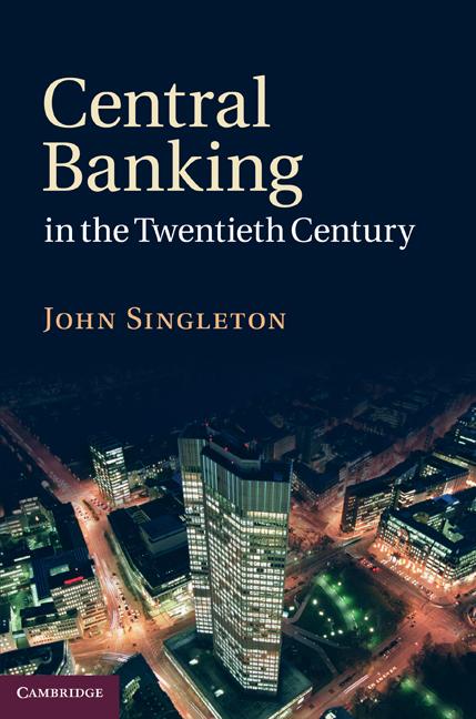 Cover: 9780521899093 | Central Banking in the Twentieth Century | John Singleton | Buch